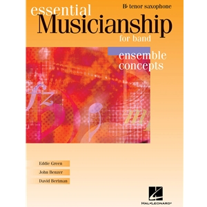 Essential Musicianship For Band - Ensemble Concepts Advanced Level - Tenor Sax