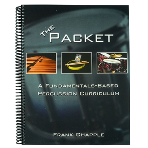 The Packet: A Fundamentals Based Percussion Curirculum PERCUSSION
